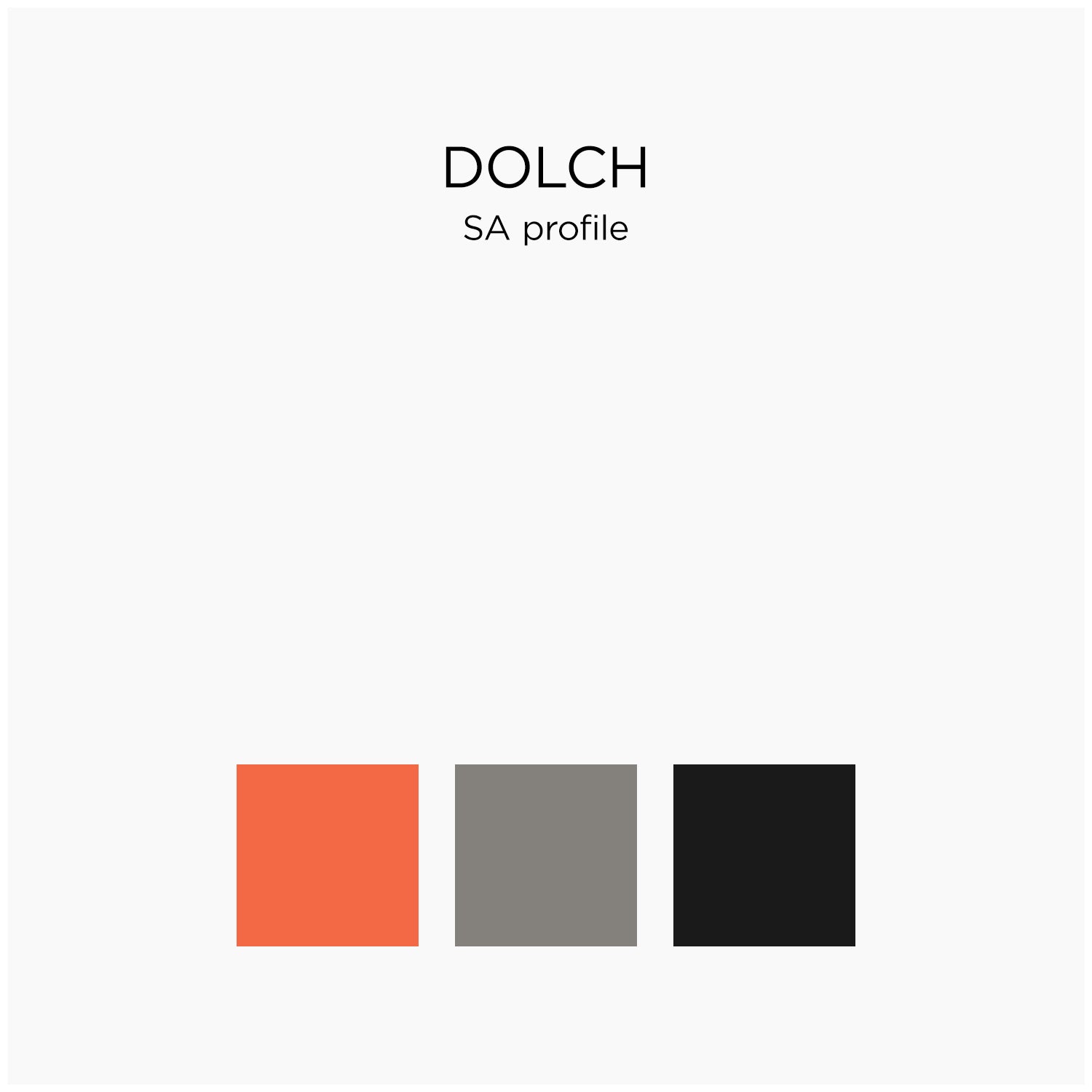 WHITE DOLCH-SA PROFILE