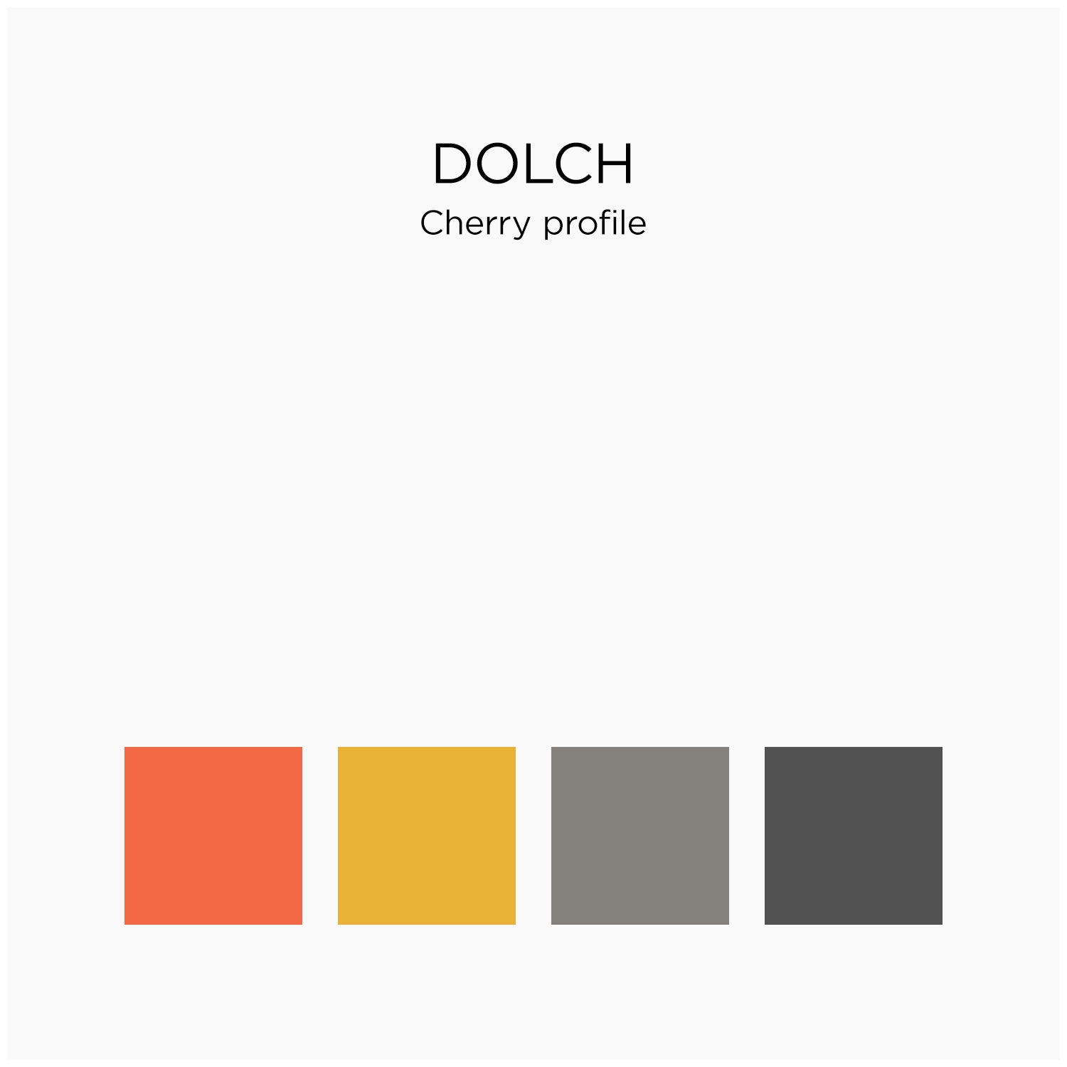 DOLCH-CHERRY PROFILE
